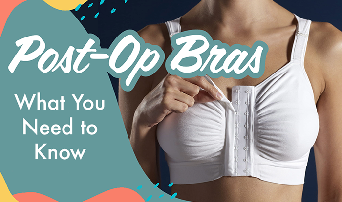 Post-Operation Bras: What You Need to Know
