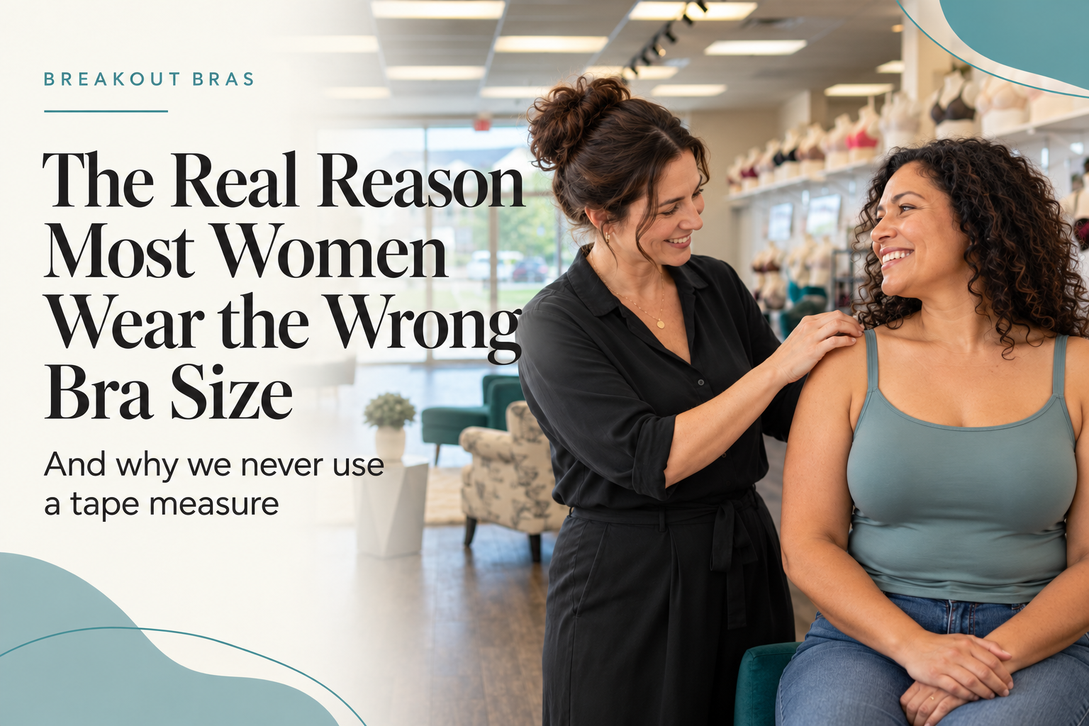 The Real Reason Most Women Wear the Wrong Bra Size
